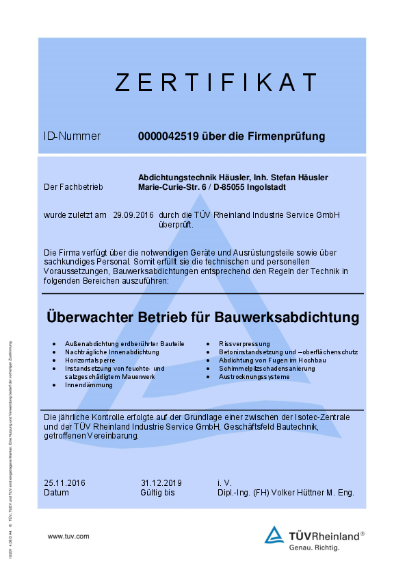 Zertifikat vom TÜV Rheinland als "Überwachter Betrieb für Bauwerksabdichtung" 